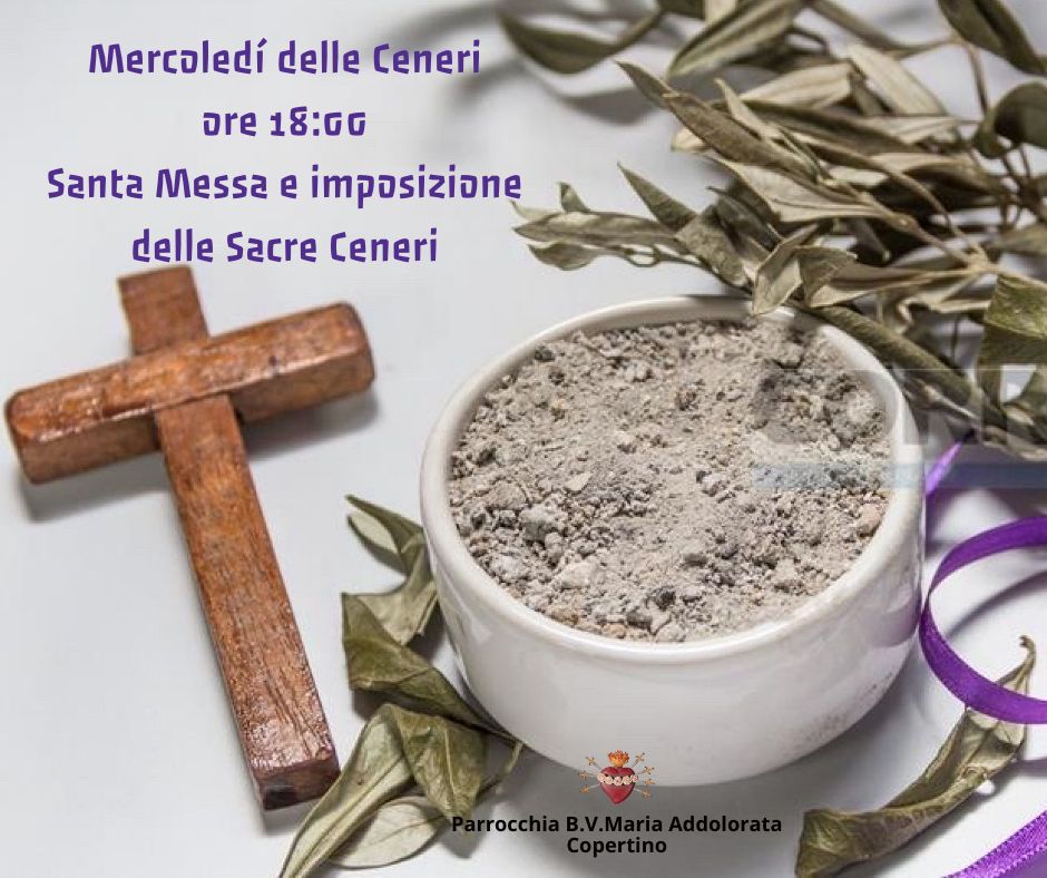 Mercoledì delle Ceneri – Santa Messa e imposizione delle Sacre Ceneri ore 18:00
